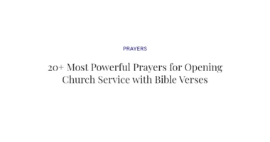20+ Most Powerful Prayers for Opening Church Service with Bible Verses