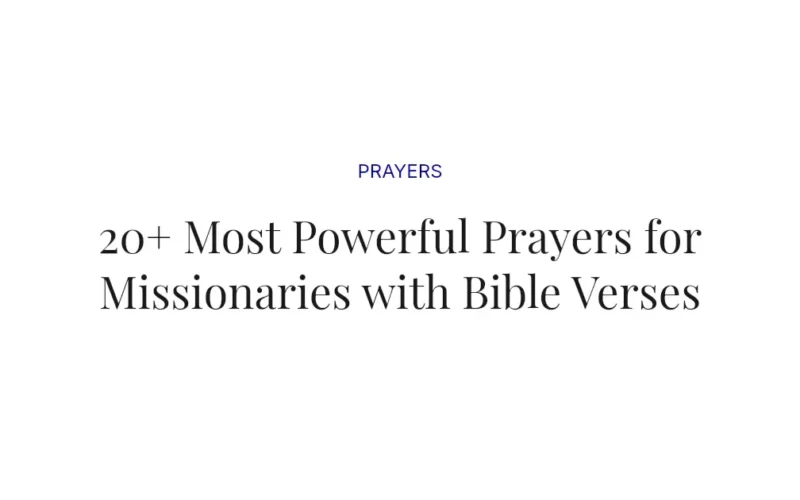 20+ Most Powerful Prayers for Missionaries with Bible Verses