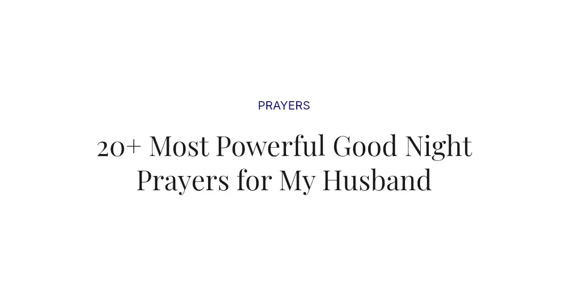 20+ Most Powerful Good Night Prayers for My Husband