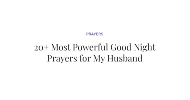 20+ Most Powerful Good Night Prayers for My Husband