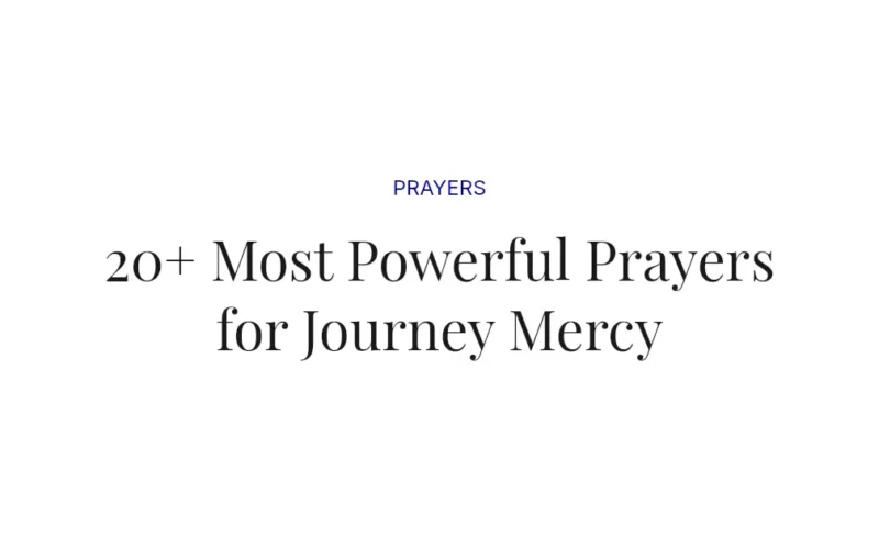 20+ Most Powerful Prayers for Journey Mercy