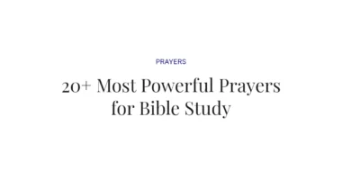 20+ Most Powerful Prayers for Bible Study