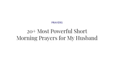 20+ Most Powerful Short Morning Prayers for My Husband