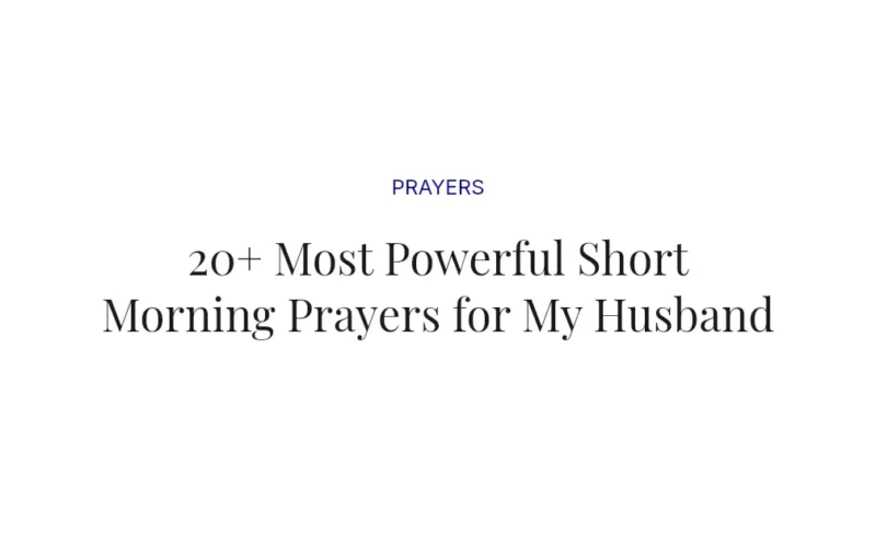 20+ Most Powerful Short Morning Prayers for My Husband