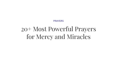 20+ Most Powerful Prayers for Mercy and Miracles