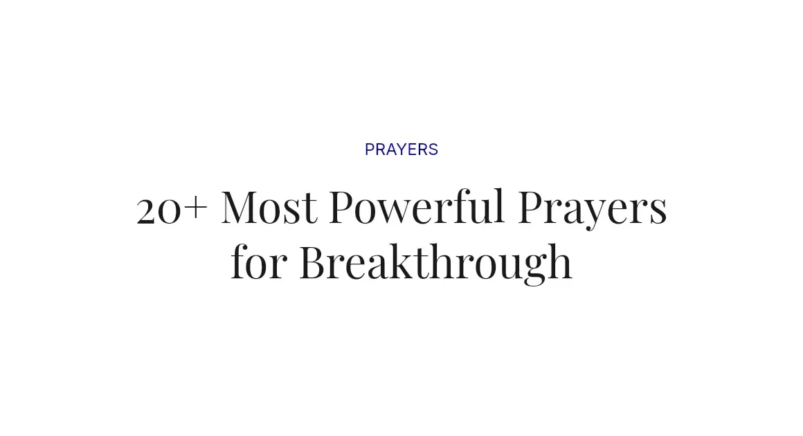 20+ Most Powerful Prayers for Breakthrough