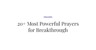 20+ Most Powerful Prayers for Breakthrough