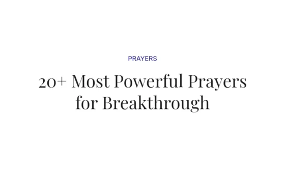 20+ Most Powerful Prayers for Breakthrough