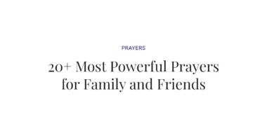 20+ Most Powerful Prayers for Family and Friends