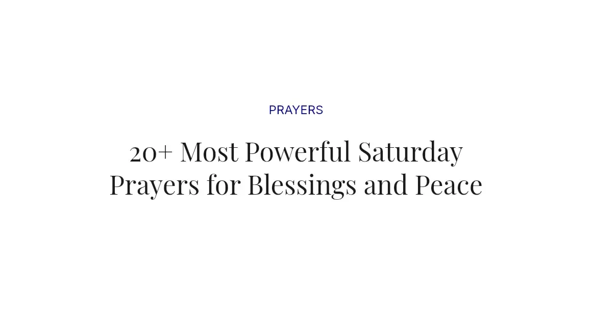 20+ Most Powerful Saturday Prayers for Blessings and Peace
