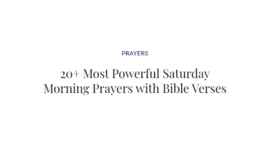 20+ Most Powerful Saturday Morning Prayers with Bible Verses