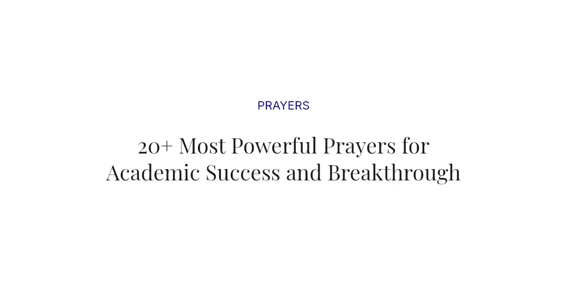 20+ Most Powerful Prayers for Academic Success and Breakthrough
