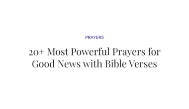 20+ Most Powerful Prayers for Good News with Bible Verses