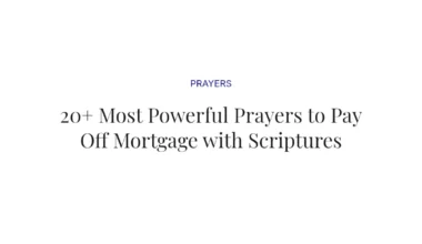 20+ Most Powerful Prayers to Pay Off Mortgage with Scriptures