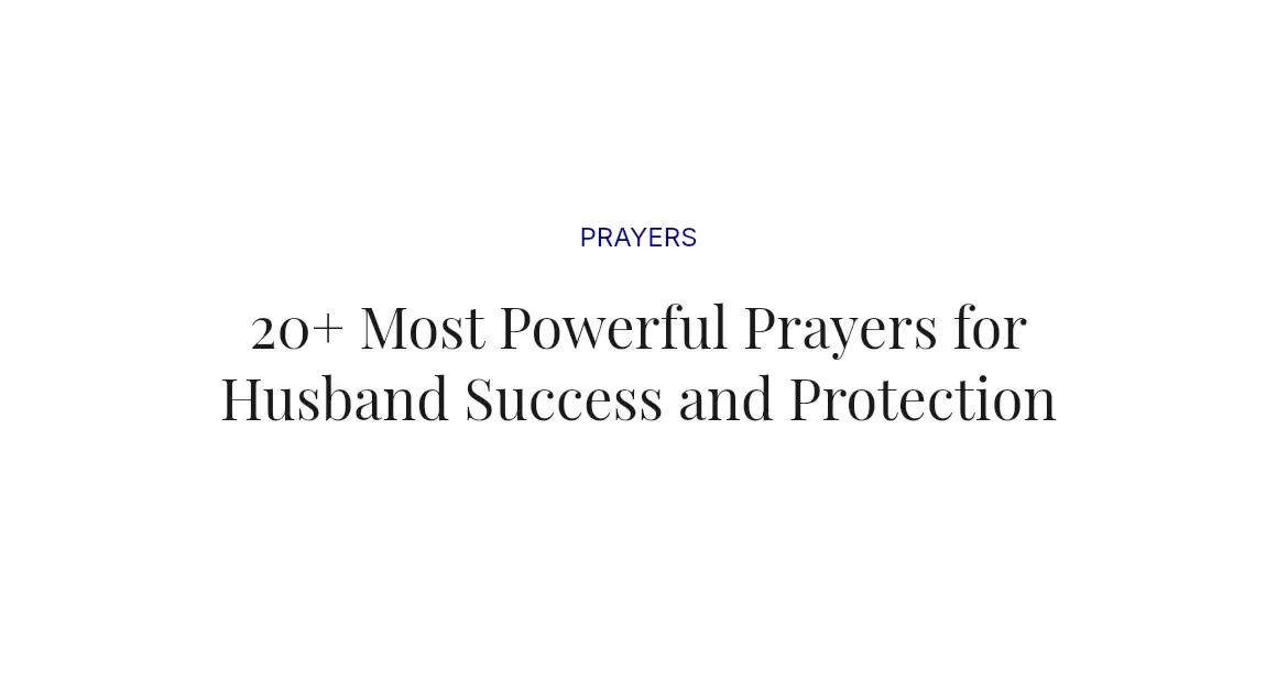 20+ Most Powerful Prayers for Husband Success and Protection