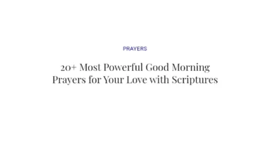 20+ Most Powerful Good Morning Prayers for Your Love with Scriptures