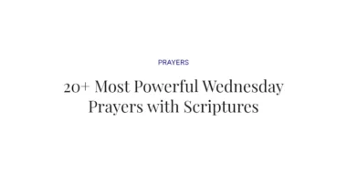 20+ Most Powerful Wednesday Prayers with Scriptures