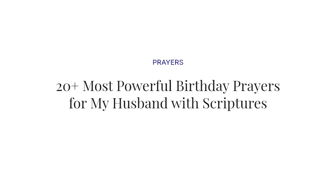 20+ Most Powerful Birthday Prayers for My Husband with Scriptures