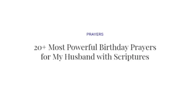 20+ Most Powerful Birthday Prayers for My Husband with Scriptures