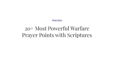 20+ Most Powerful Warfare Prayer Points with Scriptures