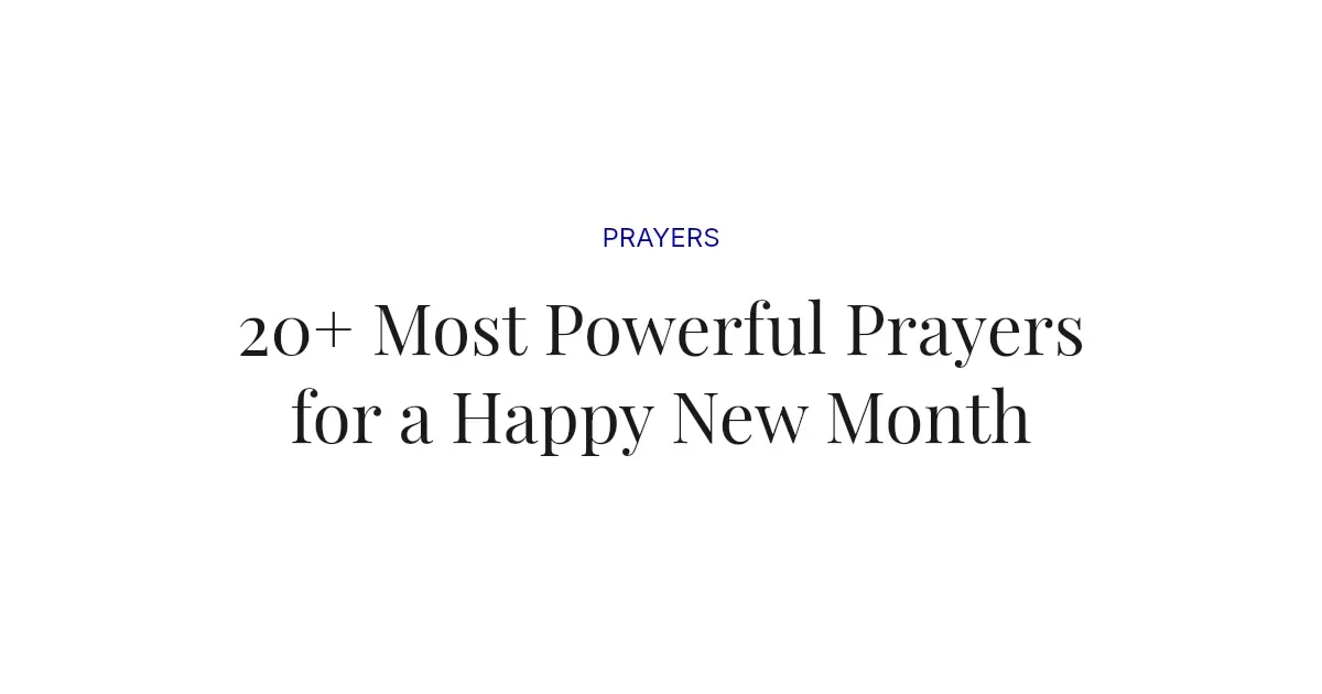20+ Most Powerful Prayers for a Happy New Month