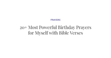 20+ Most Powerful Birthday Prayers for Myself with Bible Verses