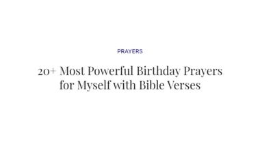 20+ Most Powerful Birthday Prayers for Myself with Bible Verses