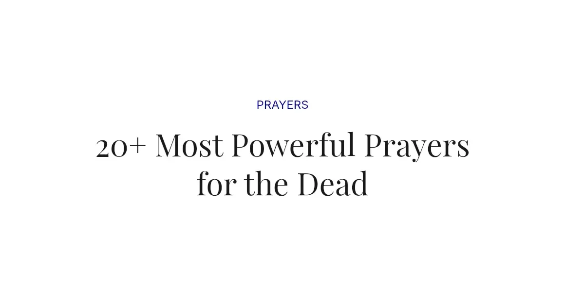 20+ Most Powerful Prayers for the Dead