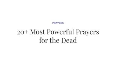 20+ Most Powerful Prayers for the Dead