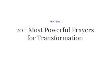 20+ Most Powerful Prayers for Transformation