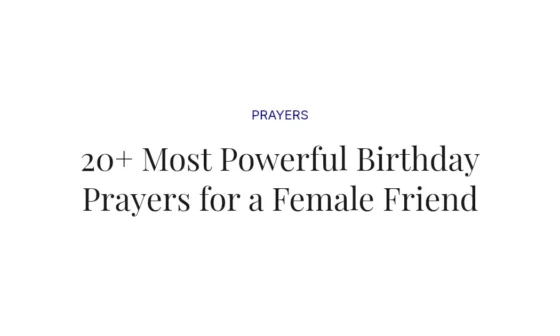 20+ Most Powerful Birthday Prayers for a Female Friend