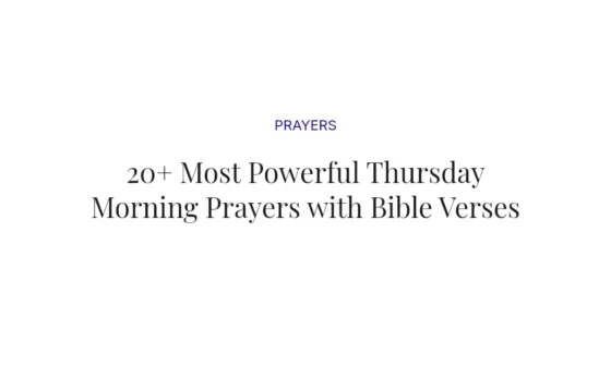 20+ Most Powerful Thursday Morning Prayers with Bible Verses