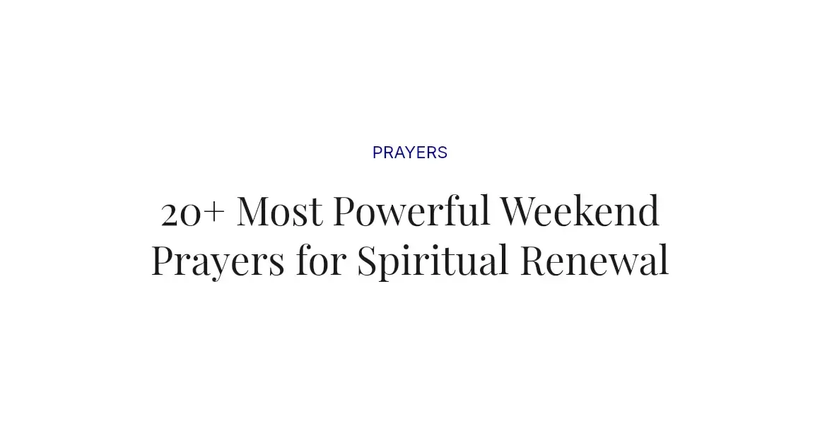 20+ Most Powerful Weekend Prayers for Spiritual Renewal
