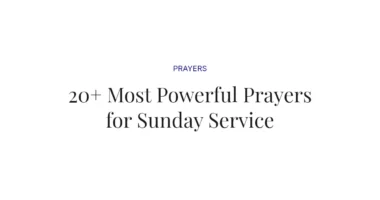 20+ Most Powerful Prayers for Sunday Service
