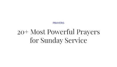 20+ Most Powerful Prayers for Sunday Service