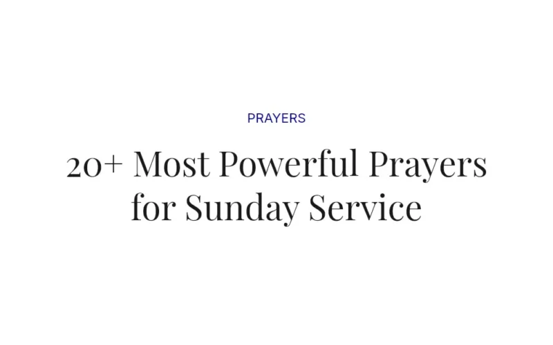 20+ Most Powerful Prayers for Sunday Service