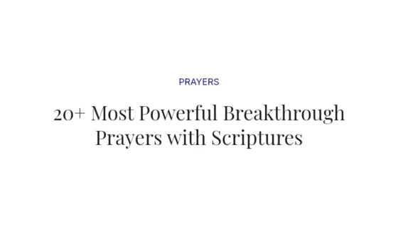 20+ Most Powerful Breakthrough Prayers with Scriptures