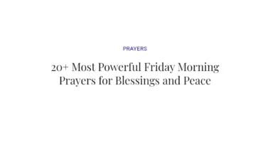 20+ Most Powerful Friday Morning Prayers for Blessings and Peace