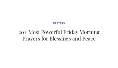 20+ Most Powerful Friday Morning Prayers for Blessings and Peace