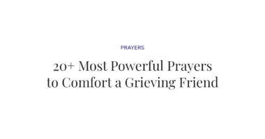 20+ Most Powerful Prayers to Comfort a Grieving Friend