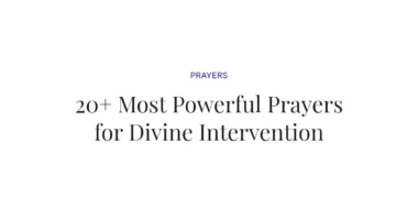 20+ Most Powerful Prayers for Divine Intervention