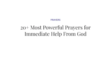 20+ Most Powerful Prayers for Immediate Help From God