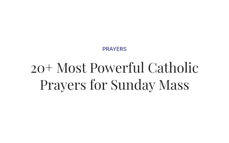 20+ Most Powerful Catholic Prayers for Sunday Mass