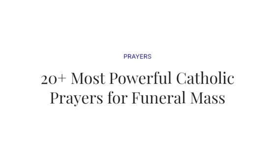 20+ Most Powerful Catholic Prayers for Funeral Mass