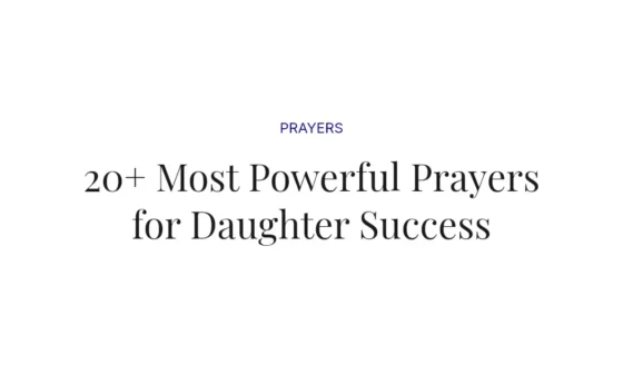 20+ Most Powerful Prayers for Daughter Success