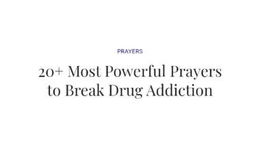 20+ Most Powerful Prayers to Break Drug Addiction