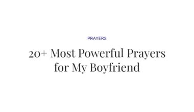 20+ Most Powerful Prayers for My Boyfriend