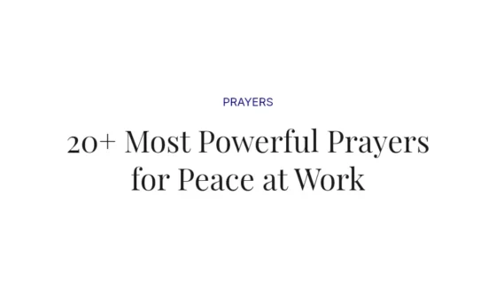 20+ Most Powerful Prayers for Peace at Work
