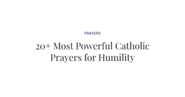 20+ Most Powerful Catholic Prayers for Humility