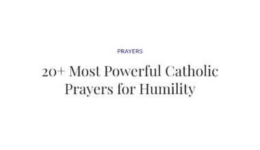 20+ Most Powerful Catholic Prayers for Humility